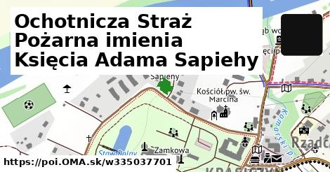 Ochotnicza Straż Pożarna imienia Księcia Adama Sapiehy