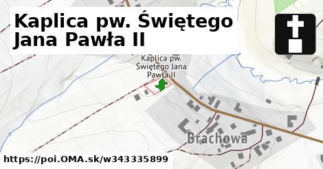 Kaplica pw. Świętego Jana Pawła II