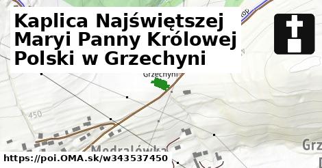 Kaplica Najświętszej Maryi Panny Królowej Polski w Grzechyni