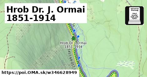 Hrob Dr. J. Ormai 1851-1914