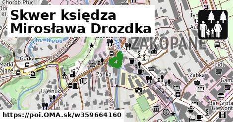 Skwer księdza Mirosława Drozdka