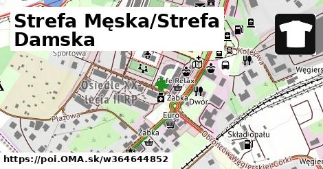 Strefa Męska/Strefa Damska