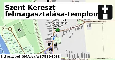 Szent Kereszt felmagasztalása-templom