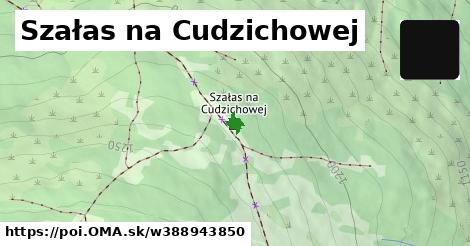 Szałas na Cudzichowej