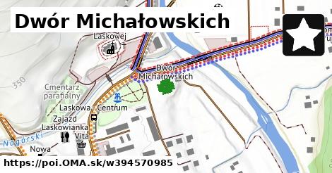 Dwór Michałowskich