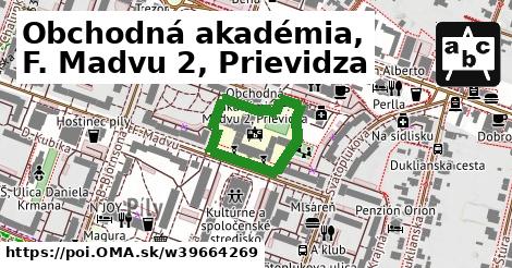 Obchodná akadémia, F. Madvu 2, Prievidza