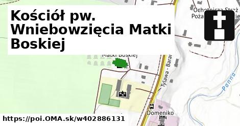 Kościół pw. Wniebowzięcia Matki Boskiej