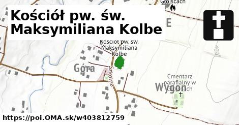 Kościół pw. św. Maksymiliana Kolbe