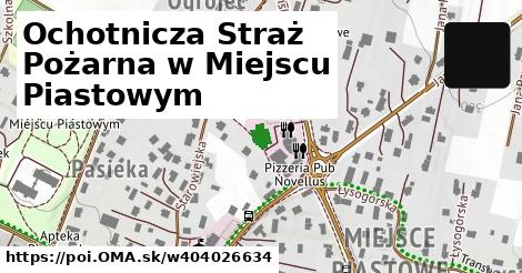 Ochotnicza Straż Pożarna w Miejscu Piastowym