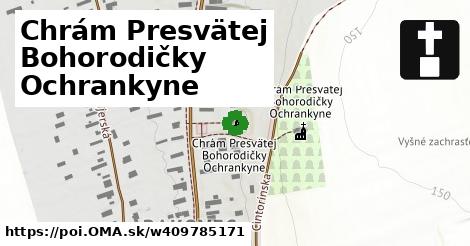 Chrám Presvätej Bohorodičky Ochrankyne