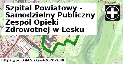 Szpital Powiatowy - Samodzielny Publiczny Zespół Opieki Zdrowotnej w Lesku