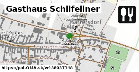 Gasthaus Schlifellner