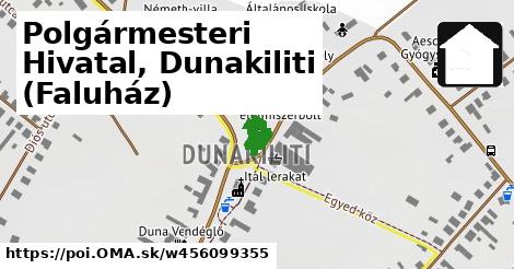 Polgármesteri Hivatal, Dunakiliti (Faluház)