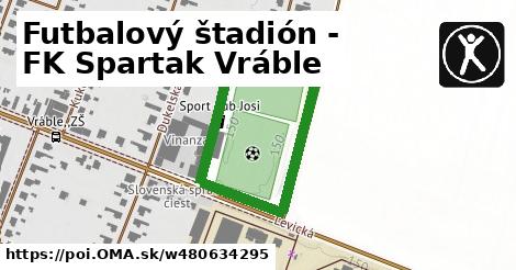 Futbalový štadión - FK Spartak Vráble