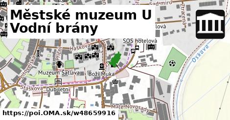 Městské muzeum U Vodní brány