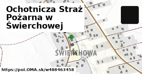 Ochotnicza Straż Pożarna w Świerchowej