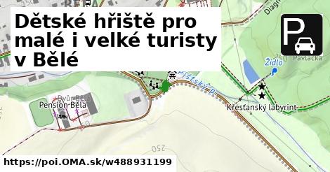 Dětské hřiště pro malé i velké turisty v Bělé