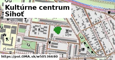 Kultúrne centrum Sihoť