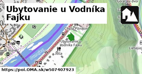 Ubytovanie u Vodníka Fajku