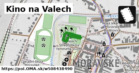 Kino na Valech