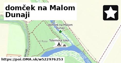 domček na Malom Dunaji