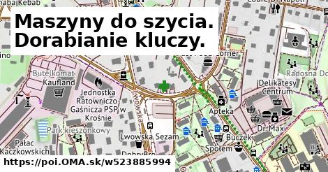 Maszyny do szycia. Dorabianie kluczy.