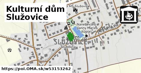 Kulturní dům Služovice