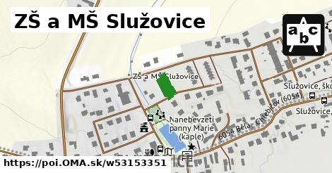 ZŠ a MŠ Služovice