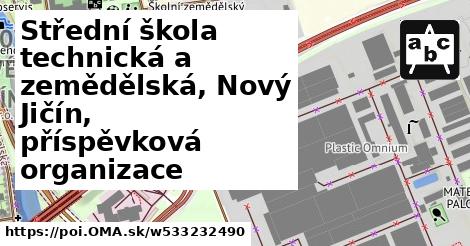 Střední škola technická a zemědělská, Nový Jičín, příspěvková organizace