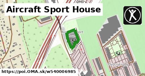 Aircraft Sport House