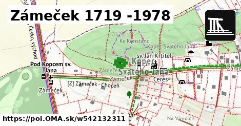 Zámeček 1719 -1978