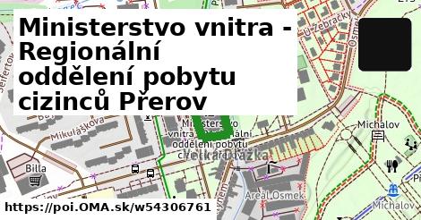 Ministerstvo vnitra - Regionální oddělení pobytu cizinců Přerov