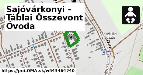 Sajóvárkonyi - Táblai Összevont Óvoda