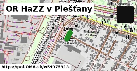 OR HaZZ v Piešťany