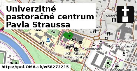 Univerzitné pastoračné centrum Pavla Straussa