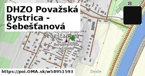 DHZO Považská Bystrica - Šebešťanová