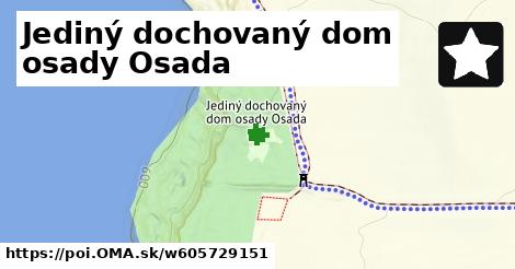 Jediný dochovaný dom osady Osada