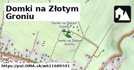 Domki na Złotym Groniu