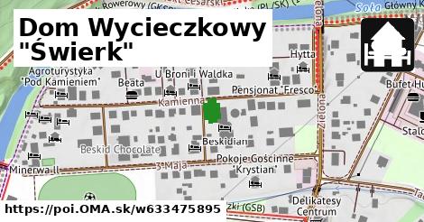 Dom Wycieczkowy "Świerk"