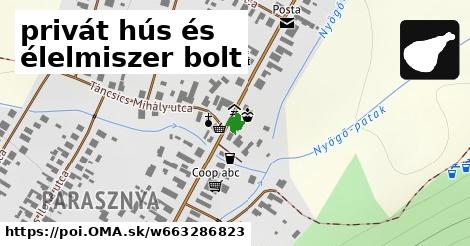 privát hús és élelmiszer bolt