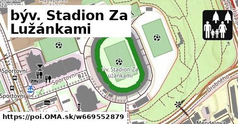 býv. Stadion Za Lužánkami