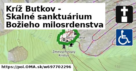 Kríž Butkov - Skalné sanktuárium Božieho milosrdenstva