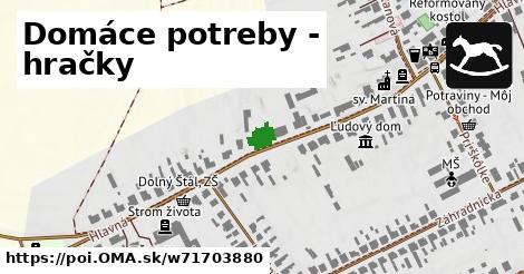 Domáce potreby - hračky