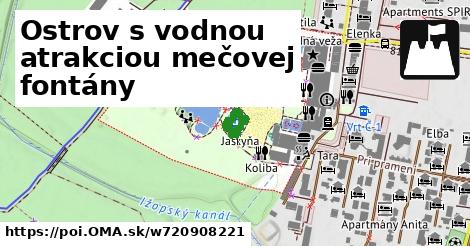 Ostrov s vodnou atrakciou mečovej fontány