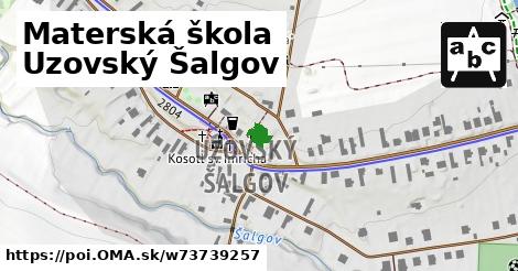 Materská škola Uzovský Šalgov