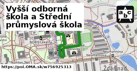 Vyšší odborná škola a Střední průmyslová škola