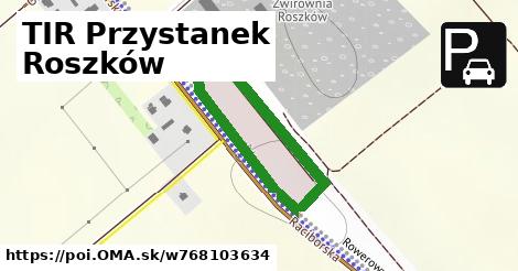 TIR Przystanek Roszków