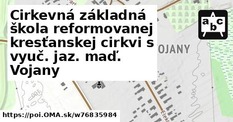 Cirkevná základná škola reformovanej kresťanskej cirkvi s vyuč. jaz. maď. Vojany