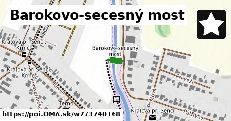 Barokovo-secesný most