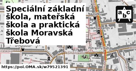 Speciální základní škola, mateřská škola a praktická škola Moravská Třebová